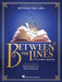Between the Lines -- A New Musical: Piano/Vocal Selections by Elyssa Samsel, Kate Anderson