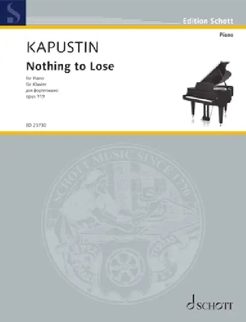 Kapustin: Nothing to Lose, Op. 119 Piano by Nikolai Kapustin