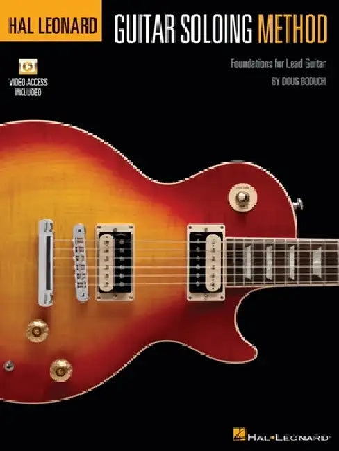 Hal Leonard Guitar Soloing Method: Foundations for Lead Guitar - Book with Online Audio Instruction by Doug Boduch by Doug Boduch