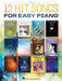 12 Hit Songs for Easy Piano - Songbook with Lyrics