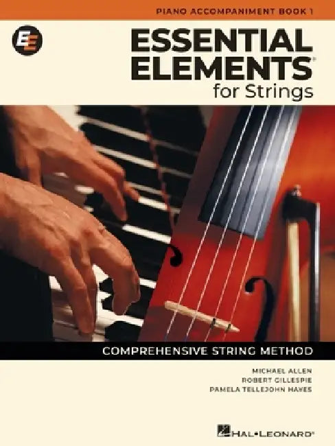 Essential Elements for Strings - Piano Accompaniment Book 1 by Robert Gillespie, Pamela Tellejohn Hayes, Michael Allen