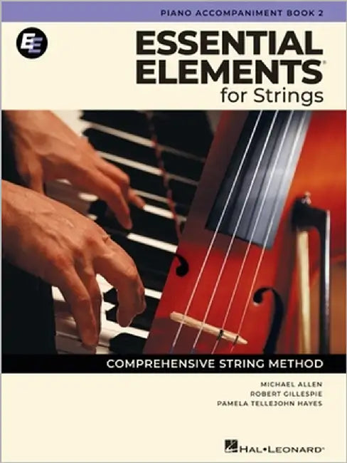 Essential Elements for Strings - Piano Accompaniment Book 2 by Gillespie, Robert