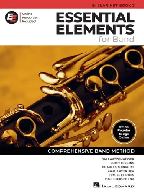 Essential Elements for Band - BB Clarinet Book 2 with Eei Online Resources Clarinet Method Songbook and Sheet Music for School Band Students and Teach by Tim Lautzenheiser, Paul Lavender, Charles Menghini
