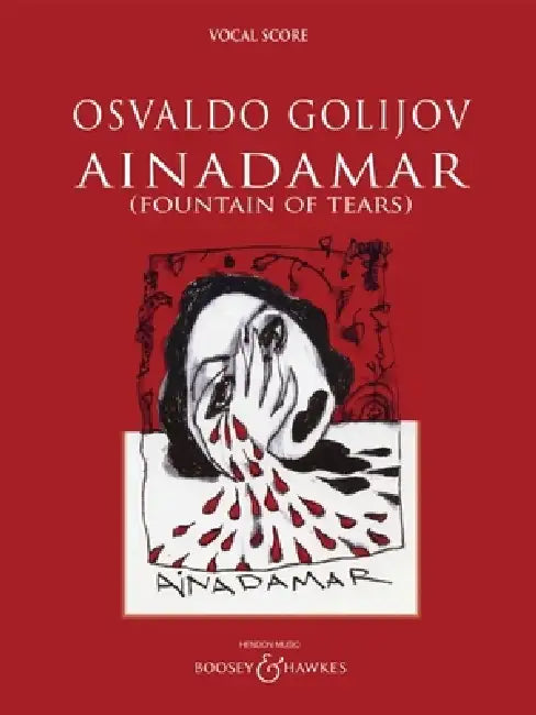 Ainadamar (Fountain of Tears): Opera Vocal Score by Osvaldo Golijov