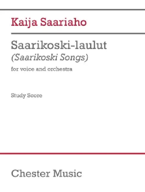 Saariaho: Saarikoski-Laulut for Voice and Orchestra Study Score by Kaija Saariaho