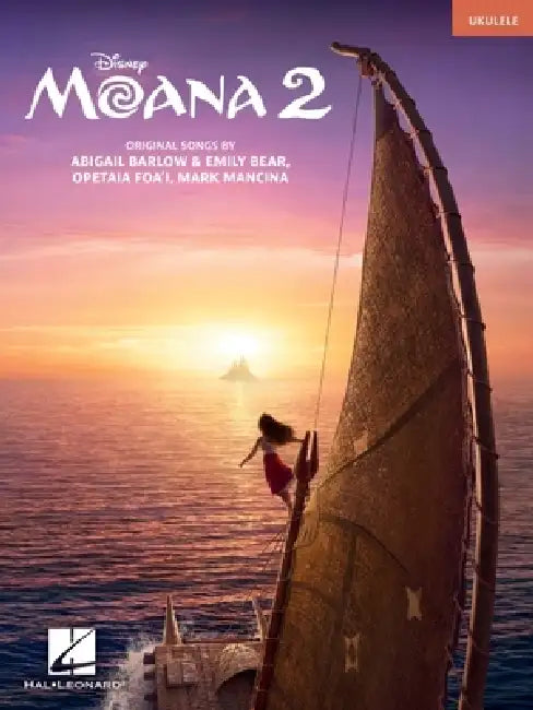 Moana 2 - Music from the Motion Picture Arranged for Ukulele by Mark Mancina, Opetaia Foa''i, Abigail Barlow