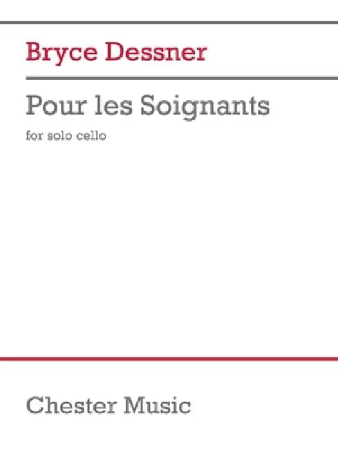 Pour Les Soignants: For Solo Cello by Bryce Dessner