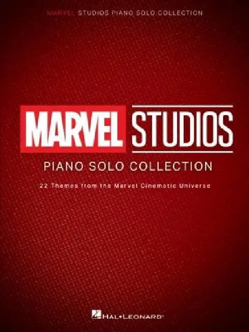 Marvel Studios Piano Solo Collection - 22 Epic Themes from the Avengers, Iron Man, Doctor Strange, Guardians of the Galaxy, Captain America, Ant-Man,