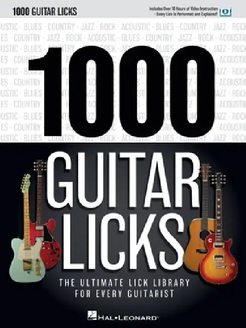 1000 Guitar Licks with Online Video Guitar Tablature Book for Beginners and Advanced Players Technique Builder with Rock Blues Country Jazz Riffs Guit