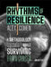 Rhythms of Resilience: A Methodology Discovered While Surviving Brain Cancer by Alex Cohen