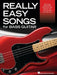 Really Easy Songs for Bass Guitar: 74 Fun and Easy-To-Play Bass Charts with Notation, Tab, Chord Symbols and Lyric Cues