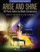 Arise and Shine: 28 Intermediate to Advanced Piano Solos by Black Composers Compiled and Edited by Leah Claiborne