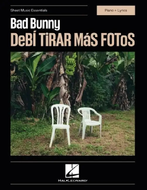Bad Bunny - Debi Tirar Mas Fotos - Sheet Music Essentials Series - Piano + Lyrics by Bad Bunny
