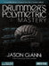 Drummer's Polymetric Mastery: Cross-Rhythmic Grooves for the Creative Mind Book with Online Video by David Garibaldi by Jason Gianni