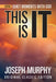 This Is It Features Bonus Book: Quiet Moments with God: Original Classic Edition by Joseph Murphy