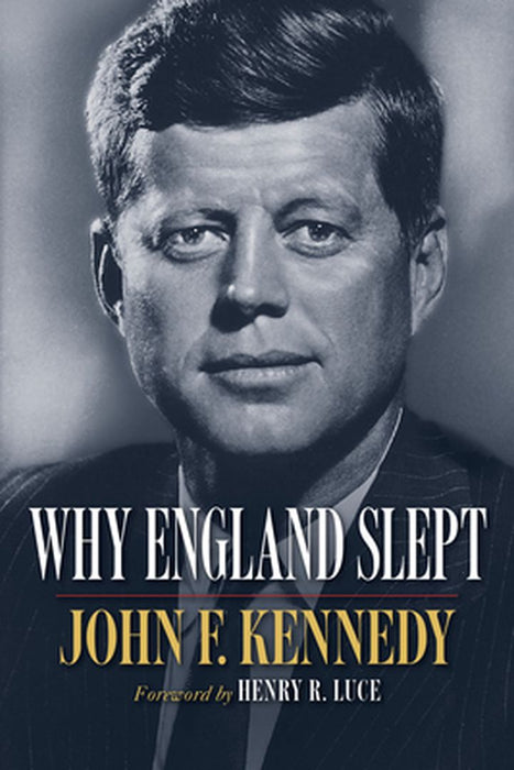 Why England Slept by John F. Kennedy