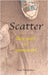 Scatter: Sixty Years of Camerawork by Paul Weideman