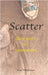 Scatter: Sixty Years of Camerawork by Paul Weideman