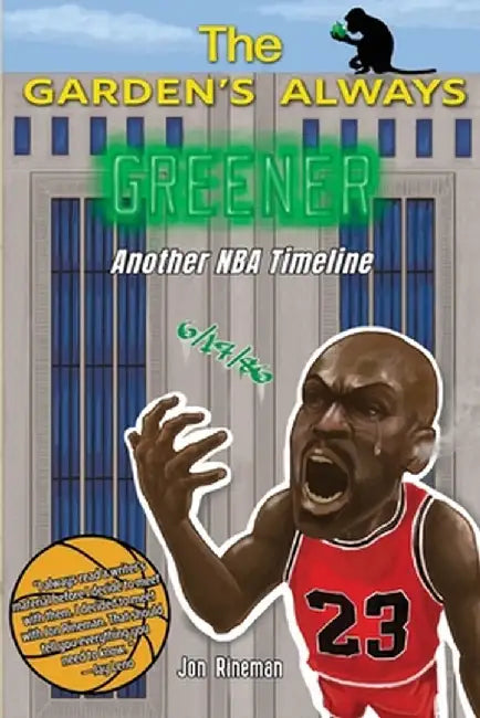 The Garden's Always Greener by Jon Rineman
