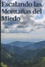 Escalando las Montañas del Miedo by Juan Pablo Noboa