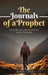 The Journals of a Prophet: A Record of Conversations with the King by Jack Boje