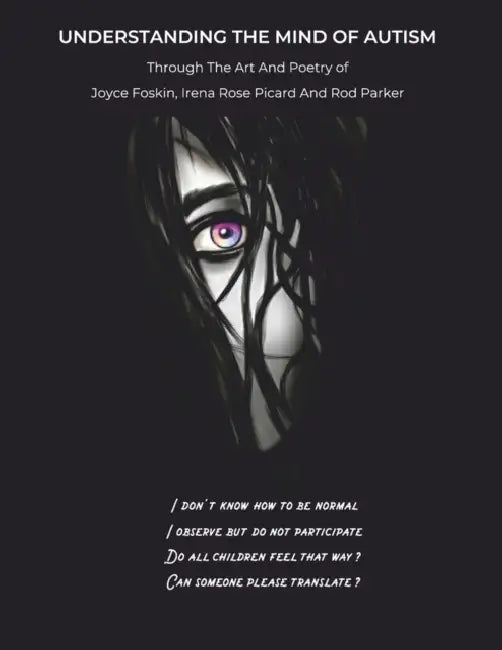 Understanding the Mind of Autism by Joyce Foskin, Rod Parker