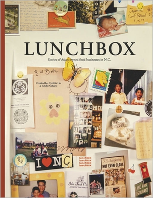 Lunchbox: Stories of Asian-Owned Food Businesses in N.C. by Yukiko Nakano