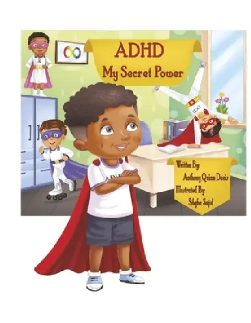 ADHD My Secret Power by Anthony Davis