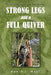 Strong Legs and a Full Quiver: A Journey in Traditional Bowhunting by Robin L. West