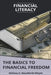 Financial Literacy: The Basics to Financial Freedom by Melissa Woodforlk-Whyte