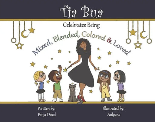 Tia Bua Celebrates Being Mixed, Blended, Colored and Loved by Pooja Desai