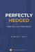Perfectly Hedged a Practical Guide to Base Metals by Samuel Basi