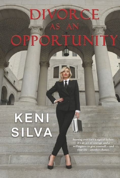 Divorce as an Opportunity by Keni Silva