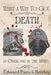 What a Way to Go: Death in Oshkosh in the 1880s by Edward Patrick Bentley