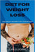 Diet for Weight Loss: Lose Weight and Keep It Off. Starting Now by John Iseoluwa Oludiran