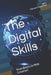 The Digital Skills: From Basics to Web Creation! by Clement Lopez