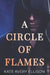 A Circle of Flames by Kate Avery Ellison