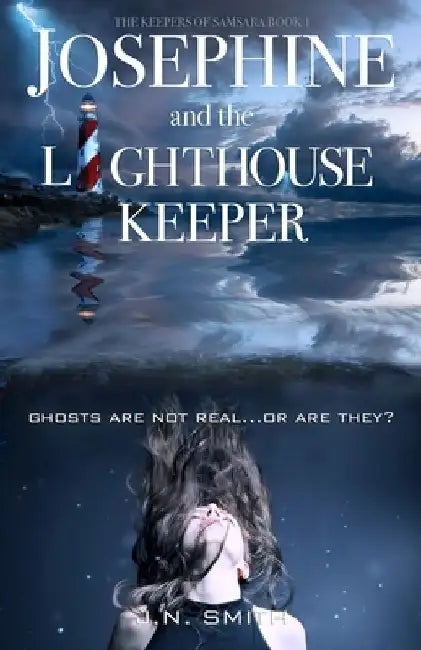 Josephine and the Lighthouse Keeper by J. N. Smith