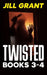 Twisted Books 3-4 by Jill Grant