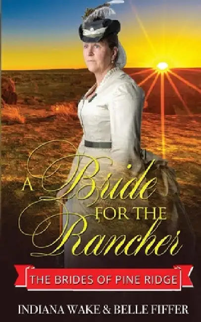 A Bride for the Rancher by Belle Fiffer