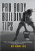 Pro bodybuilding tips: The complete guide to bodybuilding training for men by Cent Oz