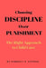Choosing Discipline Over Punishment: The Right Approach to Child Care by Kimberly R. Pittman