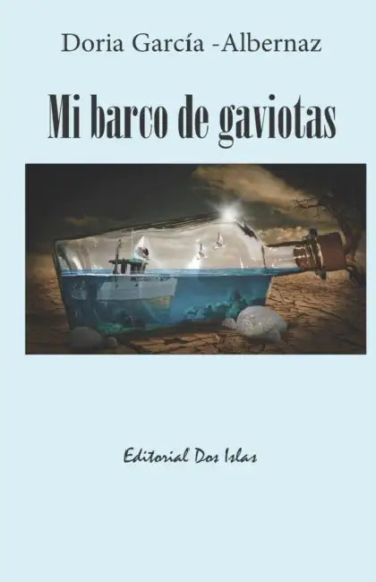 Mi barco de gaviotas by Doria García -Albernaz