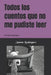 Todos los cuentos que no me pudiste leer: Novela de misterio by María Rodríguez