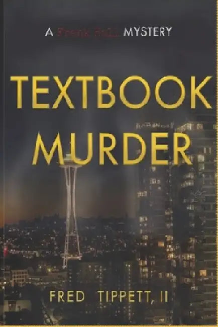 Textbook Murder: A Frank Hall Mystery by Fred, II Tippett