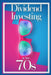 Dividend Investing in Your 70s: Take Control of Your 401K by Joshua King