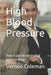 High Blood Pressure: How it can be controlled without drugs by Vernon Coleman