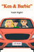 Ken & Barbie Yeah Right! by J. D. Rush