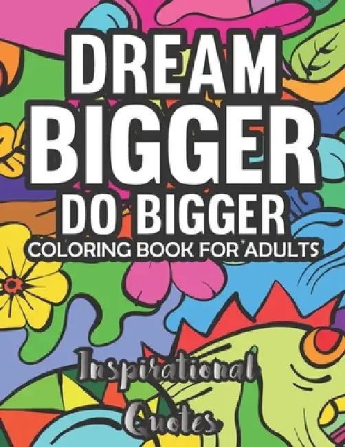Inspirational Quotes Coloring Book: With 60 Quotes For Adults by Obi Obata