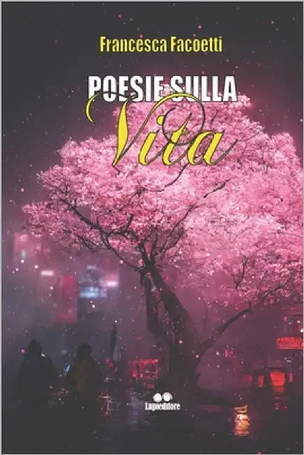 Poesie Sulla Vita by Facoetti, Francesca